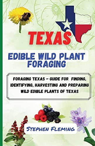 Cover for Texas Edible Wild Plant Foraging