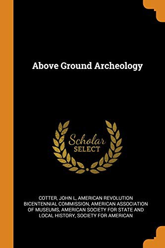 Cover for Above Ground Archeology