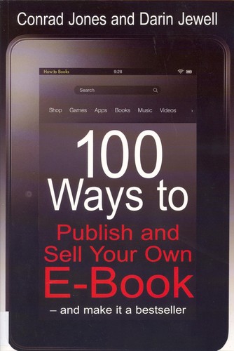 Cover for 100 Ways to Publish and Sell Your Own E-Book