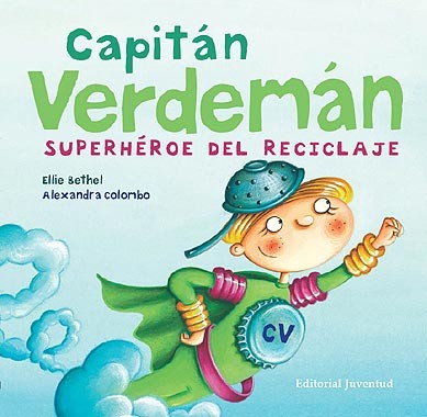 Cover for Capitán Verdemán superhéroe de reciclaje