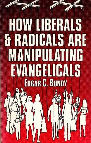 Cover for How liberals and radicals are manipulating evangelicals