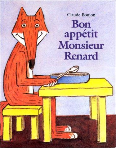 Cover for Bon appétit monsieur Renard