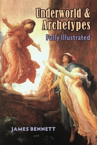 Cover for Underworld & Archetypes Fully Illustrated