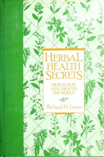 Cover for Herbal health secrets from Europe and around the world
