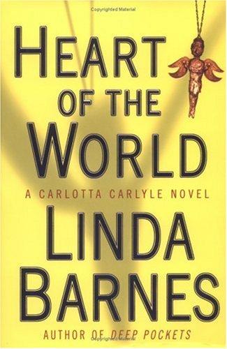Cover for Heart of the World (A Carlotta Carlyle Mystery)