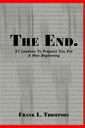 Cover for The End. 21 Lessons to Prepare You for A New Beginning