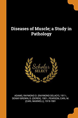 Cover for Diseases of Muscle; a Study in Pathology