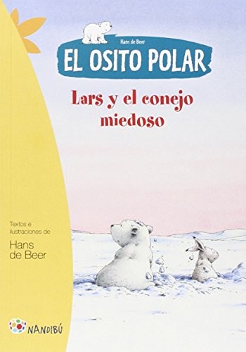 Cover for El osito polar. Lars y el conejo miedoso