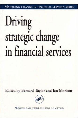 Cover for Driving Strategic Change in Financial Services (Managing Change in Financial Services)