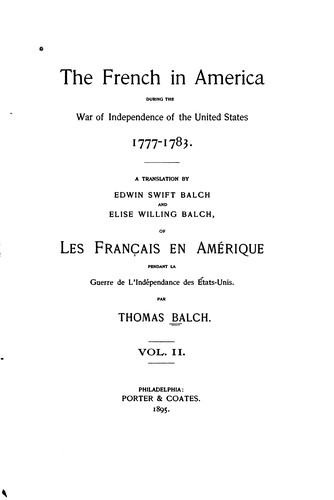Cover for The French in America During the War of Independence of the United States ...