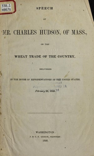 Cover for Speech of Mr. Charles Hudson, of Mass., on the wheat trade of the country