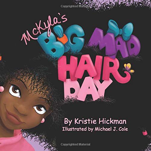 Cover for McKyla's Big Mad Hair Day