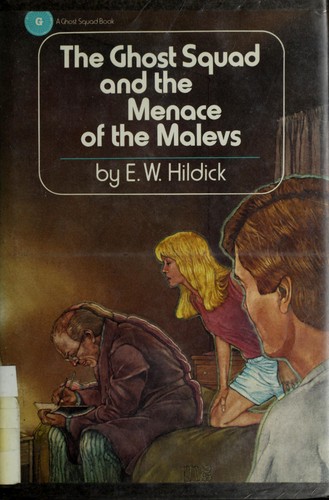 Cover for The Ghost Squad and the menace of the Malevs