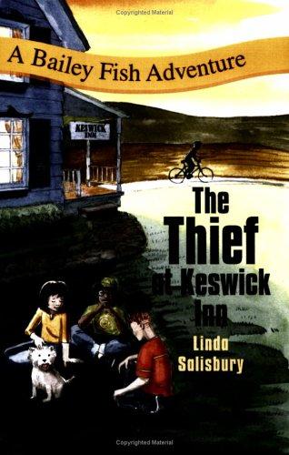Cover for The Thief at Keswick Inn (Bailey Fish Adventures)