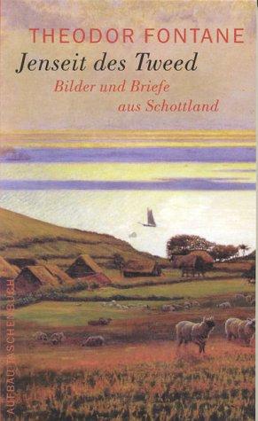 Cover for Jenseits des Tweed. Bilder und Briefe aus Schottland.