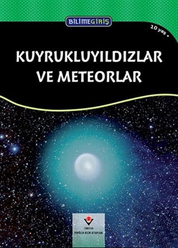 Cover for Bilime Giris - Kuyrukluyildizlar ve Meteorlar. Translated by Safak Timur
