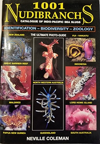 Cover for 1001 Nudibranchs : Catalogue of Indo/Pacific Sea Slugs. Identification - Biodiversity - Zoology