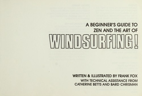 Cover for A beginner's guide to Zen and the art of windsurfing!