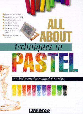 Cover for All about techniques in pastel