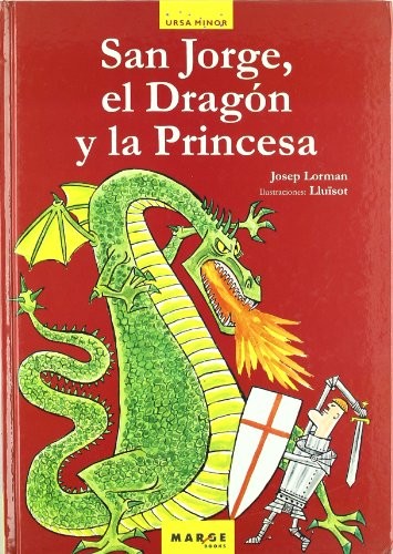 Cover for San Jorge, el Dragón y la Princesa