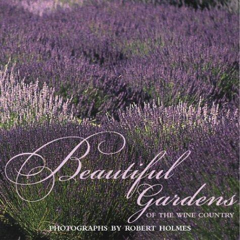 Cover for Beautiful Gardens Of The Wine Country