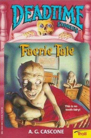 Cover for Faerie Tale (Deadtime Stories #17)