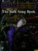 Cover for The Folk Song Book (Solo Piano Albums for the Young Student)