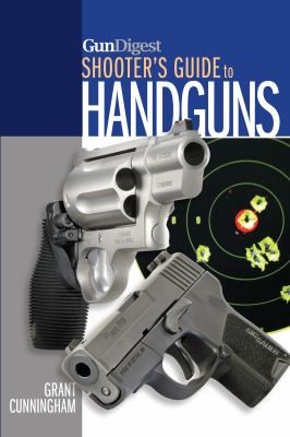 Cover for Gun Digest Shooters Guide To Handguns