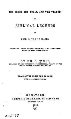 Cover for The Bible, the Koran, and the Talmud: Or, Biblical Legends of the Mussulmans