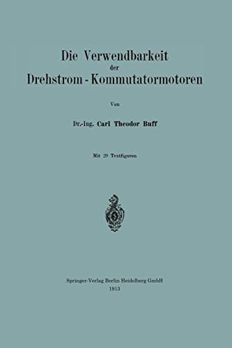 Cover for Die Verwendbarkeit der Drehstrom - Kommutatormotoren