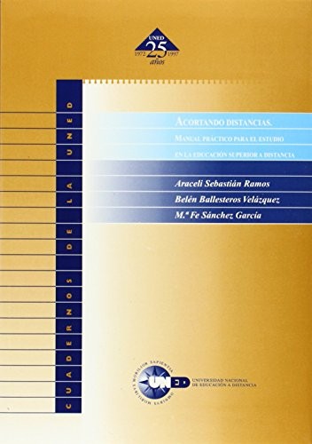 Cover for Acortando distancias. Manual práctico para el estudio en la educación superior a distancia