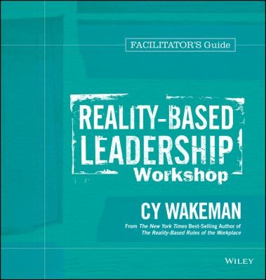 Cover for Realitybased Leadership Workshop Facilitators Guide