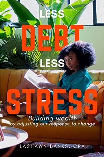 Cover for Less Debt Less Stress