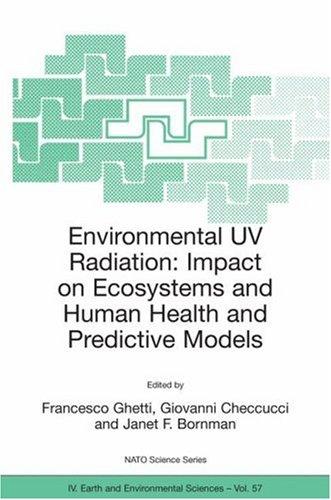 Cover for Environmental UV Radiation: Impact on Ecosystems and Human Health and Predictive Models: Proceedings of the NATO Advanced Study Institute on Environmental ... IV