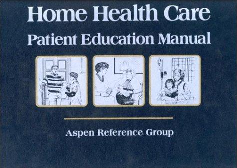 Cover for Home Health Care Patient Education Manual