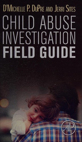 Cover for Child abuse investigation field guide