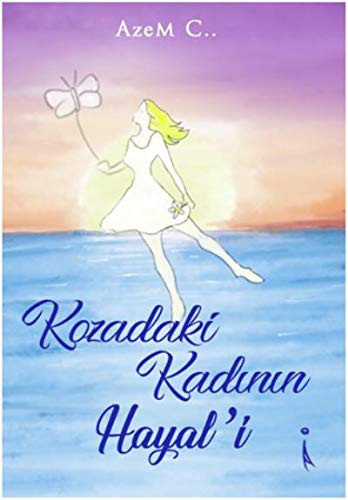 Cover for Kozadaki Kadinin Hayal'i