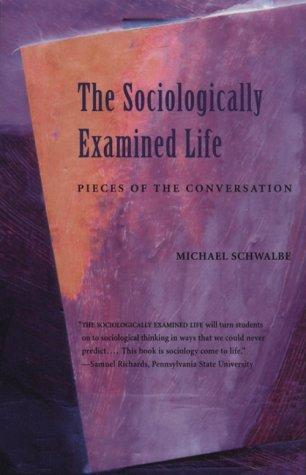 Cover for The Sociologically Examined Life