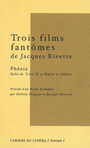 Cover for Trois films fantômes de Jacques Rivette