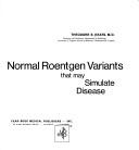 Cover for An atlas of normal roentgen variants that may simulate disease