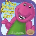 Cover for What would Barney say?