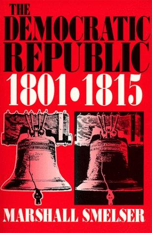 Cover for The Democratic Republic 1801-1815
