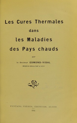 Cover for Les cures thermales dans les maladies des pays chauds