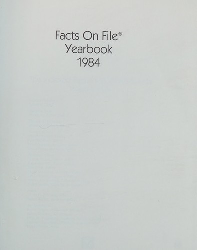 Cover for Facts on File Yearbook 1984 (Facts on File Yearbook)