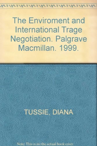 Cover for The Enviroment and International Trage Negotiation