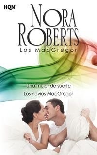 Cover for Una mujer de suerte; Los novios MacGregor