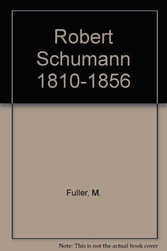 Cover for Robert Schumann, 1810-1856