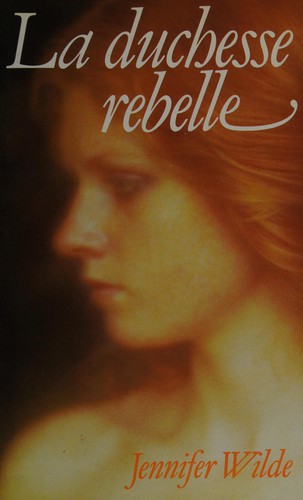 Cover for La Duchesse rebelle