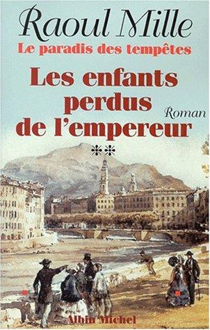 Cover for Le paradis des tempêtes. 2, Les enfants perdus de l'empereur