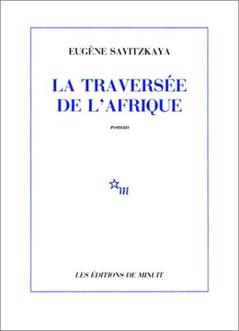Cover for La traversée de l'Afrique